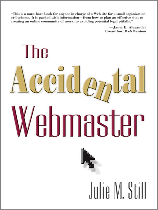 Title details for The Accidental Webmaster by Julie M. Still - Wait list